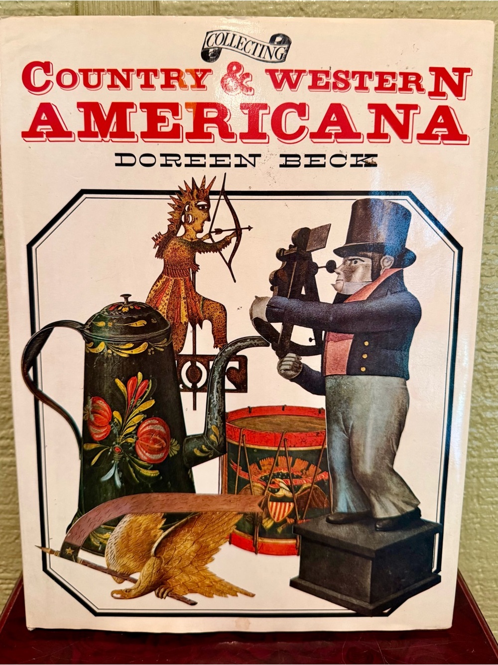 Collecting Country & Western Americana by Doreen Beck HC/DJ 1975 Hamlyn Folk Art